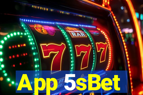 App 5sBet